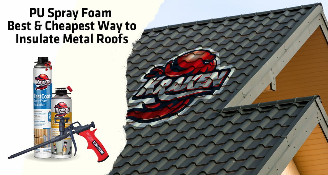 PU Spray Foam: Best & Cheapest Way to Insulate Metal Roofs Blog Banner