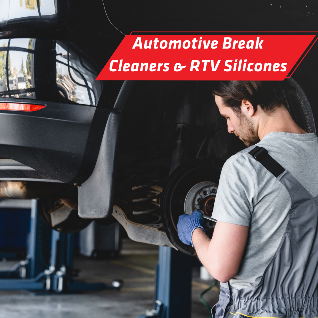 Automotive Brake Cleaners & RTV Silicones